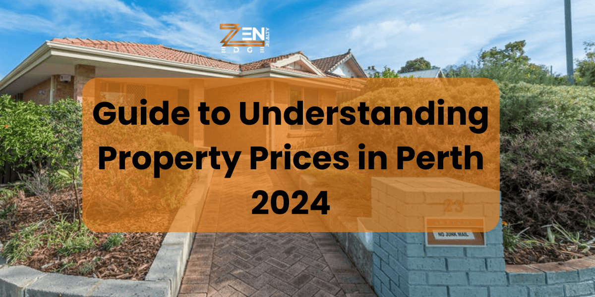 Guide to Understanding Property Prices in Perth 2024