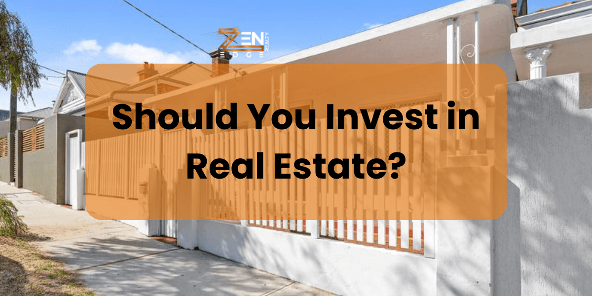 Should You Invest in Real Estate?