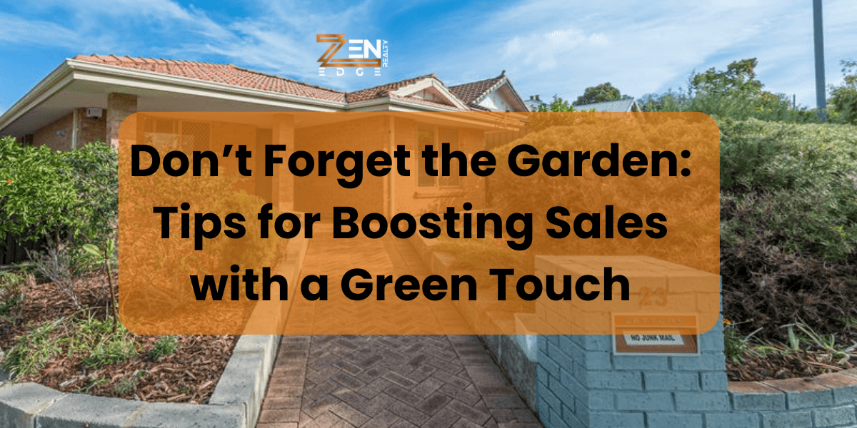 Don’t Forget the Garden: Tips for Boosting Sales with a Green Touch