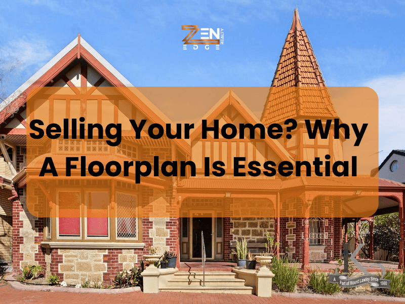 Selling Your Home? Why A Floorplan Is Essential