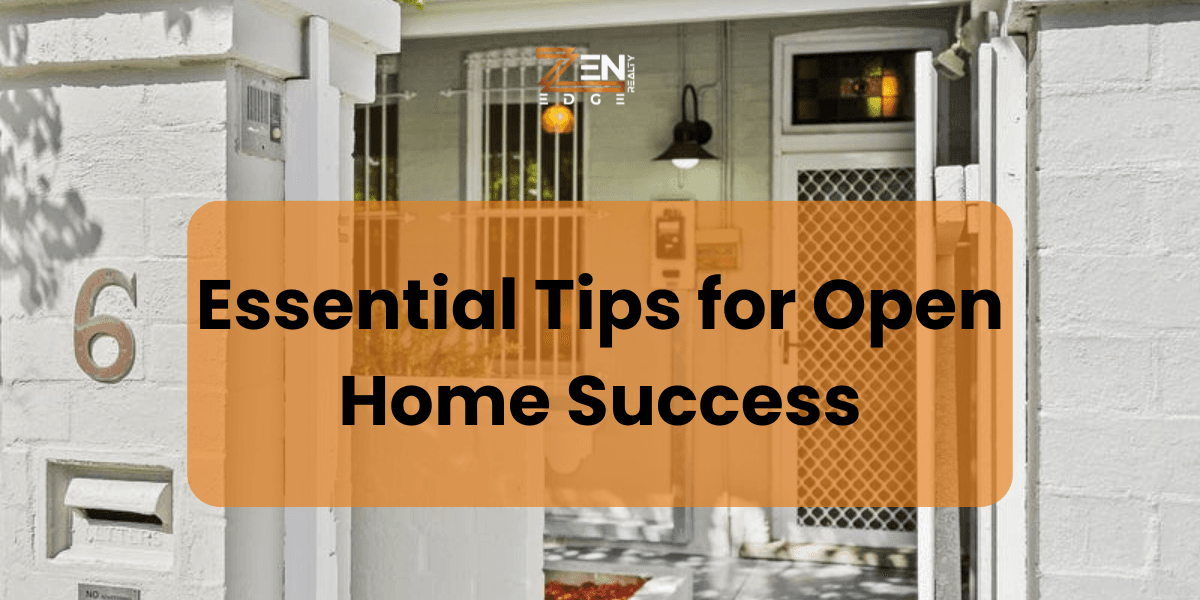 Essential Tips for Open Home Success