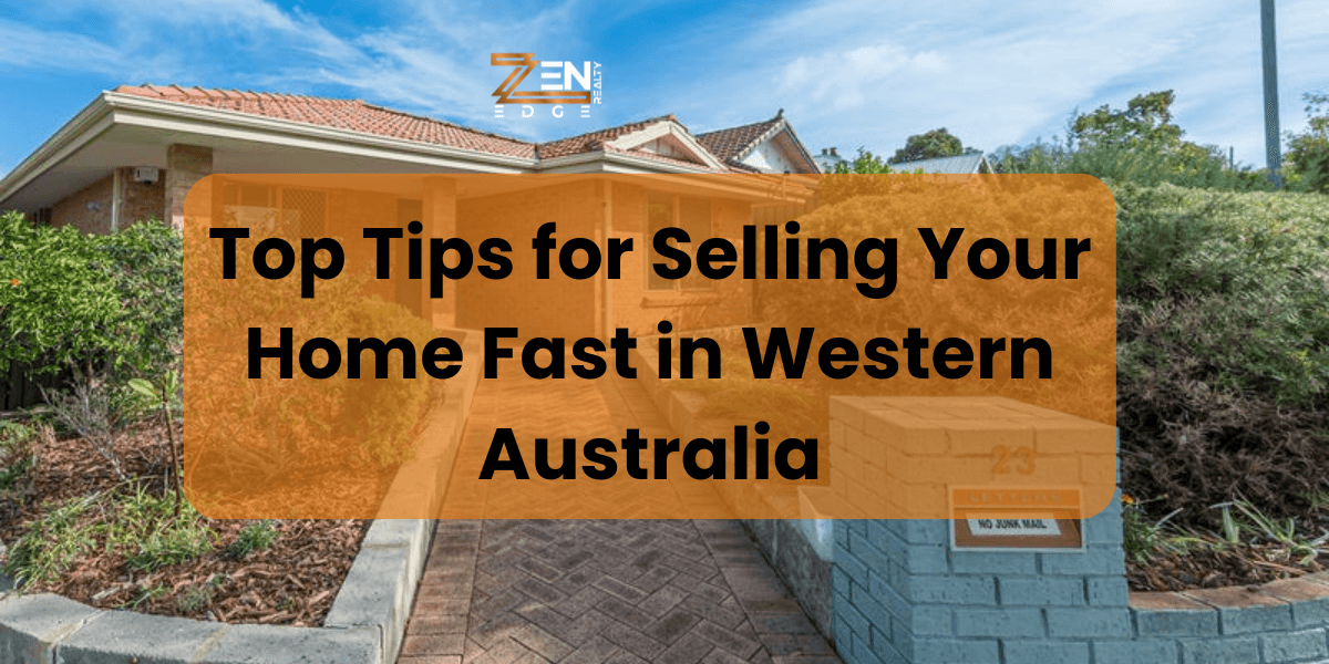 Top Tips for Selling Your Home Fast in Western Australia
