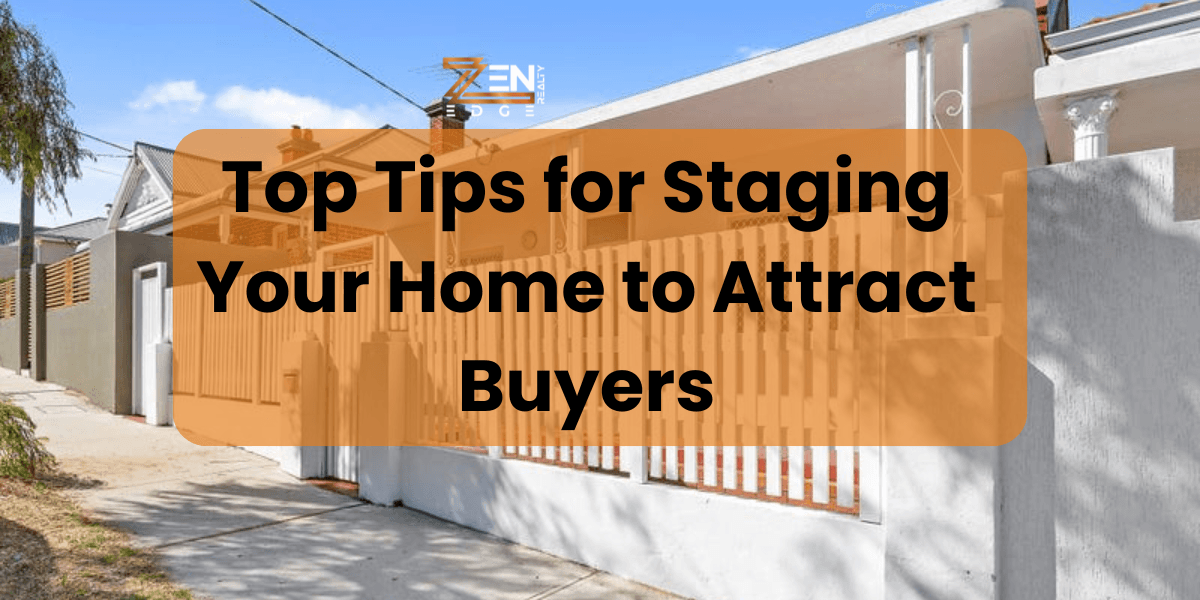 Top Tips for Staging Your Home to Attract Buyers
