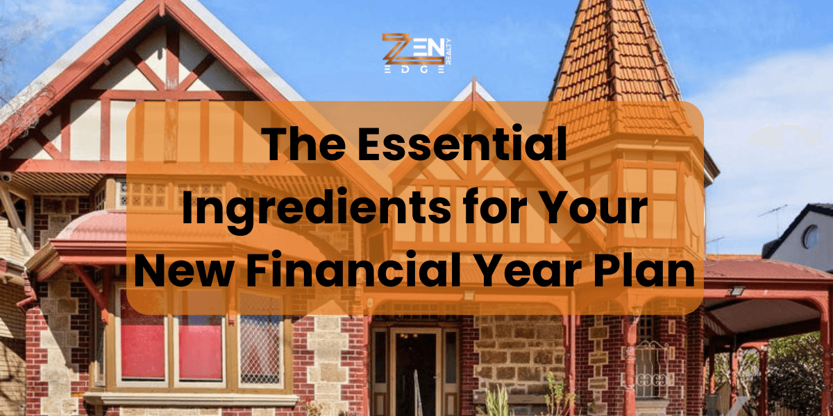 The Essential Ingredients for Your New Financial Year Plan