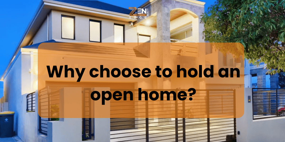 Why Choose to Hold an Open Home?